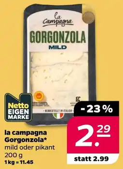 Netto la campagna Gorgonzola Angebot