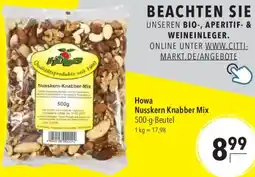 CITTI Markt Howa Nusskern Knabber Mix Angebot