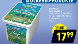 CITTI Markt Bayernland Land-Frischkäse Angebot