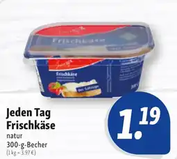 Nah & Frisch Jeden Tag Frischkäse Angebot