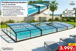 Netto Marken-Discount Prestige home living outdoor poolüberdachung aqualina Angebot