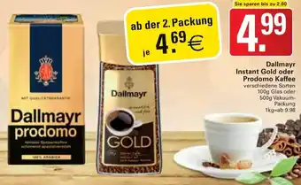 WEZ Dallmayr Instant Gold oder Prodomo Kaffee 100g Glas oder 500g Vakuum-Packung Angebot