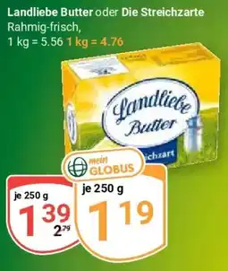 Globus Landliebe Butter oder Die Streichzarte Angebot