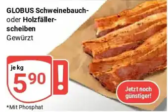 Globus GLOBUS Schweinebauch oder Holzfällerscheiben Angebot