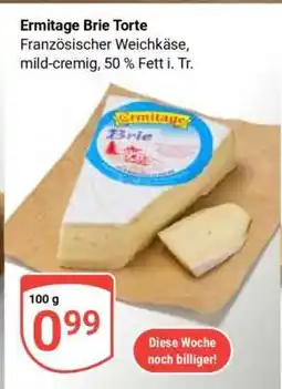 Globus Ermitage Brie Torte Angebot