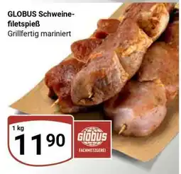 Globus GLOBUS Schweinefiletspieß Angebot