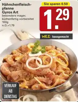 WEZ Hähnchenfleischpfanne Gyros Art Angebot