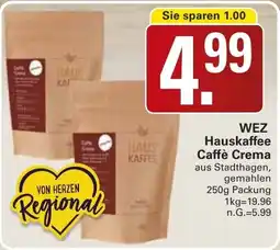 WEZ WEZ Hauskaffee Caffè Crema Angebot