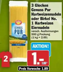 AEZ 3 Glocken Genuss Pur Hartweizennudeln oder Birkel No. 1 Hartweizen Eiernudeln Angebot