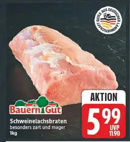 E-Center Bauern gut schweinelachsbraten Angebot