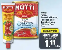 Famila Nord West Mutti Polpa, Pomodori Pelati, Passata oder Tomatenmark Angebot