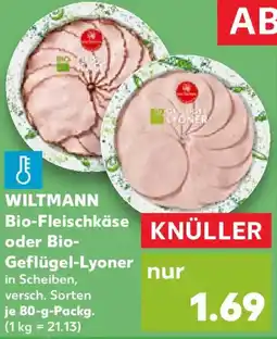 Kaufland WILTMANN Bio-Fleischkäse oder Bio- Geflügel-Lyoner Angebot