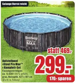B1 Discount Baumarkt Bestway Aufstellpool »Steel Pro Max «Komplett-Set Angebot