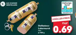 Kaufland Delikatess- Leberwurst Angebot