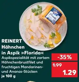 Kaufland REINERT Hähnchen in Aspik Florida Angebot