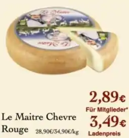 LPG Biomarkt Le Maitre Chevre Rouge Angebot