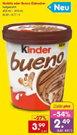Netto Marken-Discount Nutella oder Bueno Eisbecher Angebot