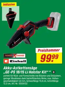 toom Baumarkt Einhell Akku-Astkettensäge „GE-PS 18/15 Li Holster Kit“ Angebot