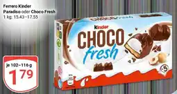 Globus Ferrero Kinder Paradiso oder Choco Fresh Angebot