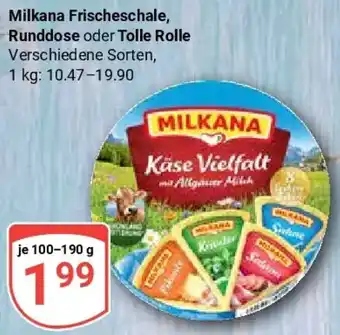 Globus Milkana Frischeschale, Runddose oder Tolle Rolle Angebot