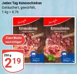 Globus Jeden Tag Katenschinken Angebot