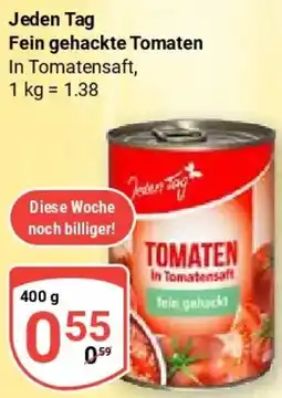 Globus Jeden Tag Fein gehackte Tomaten Angebot
