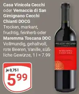 Globus Casa Vinicola Cecchi oder Vernaccia di San Gimignano Cecchi Chianti DOCG oder Maremma Toscana DOC Angebot