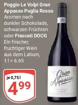 Globus Poggio Le Volpi Gran Appasso Puglia Rosso oder Frascati DOCG Angebot