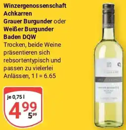 Globus Winzergenossenschaft Achkarren Grauer Burgunder oder Weißer Burgunder Baden DQW Angebot