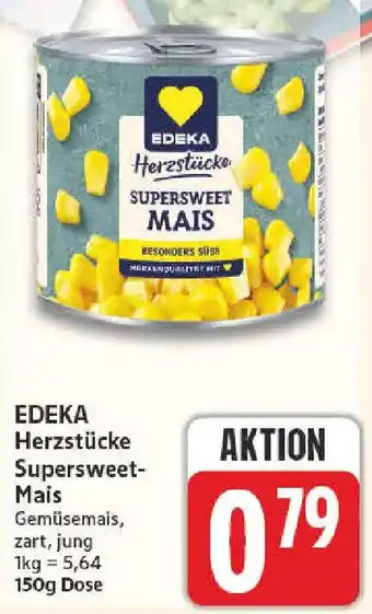 NP Discount EDEKA Herzstücke Supersweet- Mais Angebot