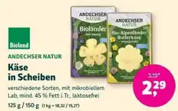 Denns BioMarkt Bioland ANDECHSER NATUR Käse in Scheiben Angebot