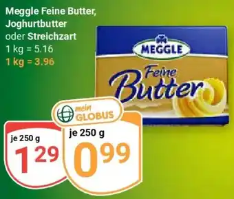 Globus Meggle Feine Butter, Joghurtbutter oder Streichzart Angebot