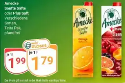 Globus Amecke Sanfte Säfte oder Plus Saft Angebot