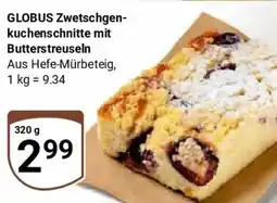 Globus GLOBUS Zwetschgenkuchenschnitte mit Butterstreuseln Angebot