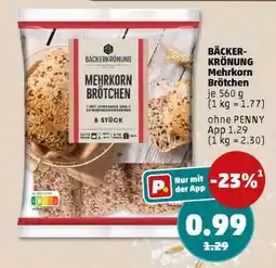 PENNY BÄCKERKRÖNUNG Mehrkorn Brötchen Angebot
