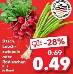 Kaufland Dtsch. Lauchzwiebeln oder Radieschen Angebot