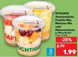 Kaufland Vitasafe ananasstücke, früchte-mix, melonen-mix oder melonenstücke Angebot