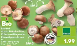 Kaufland Bioland dtsch. Shiitake-Pilze, Kräuterseitlinge oder Champignons braun Angebot