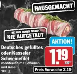 HIT Deutsches gefülltes oder Kasseler Schweinefilet Angebot