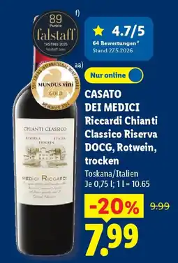 Lidl CASATO DEI MEDICI Riccardi Chianti Classico Riserva DOCG, Rotwein, trocken Angebot