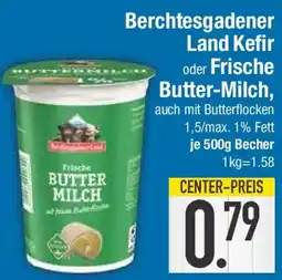 E-Center Berchtesgadener Land Kefir oder Frische Butter-Milch Angebot