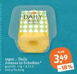 tegut Tegut... daily ananas in scheiben Angebot