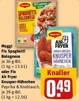 REWE Maggi Fix Spaghetti Bolognese oder Fix Air Fryer Knusper-Hähnchen Angebot