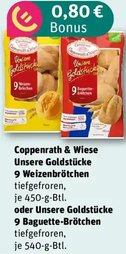 REWE Coppenrath & Wiese Unsere Goldstücke 9 Weizenbrötchen oder Unsere Goldstücke 9 Baguette-Brötchen Angebot