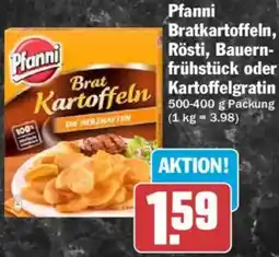 HIT Pfanni Bratkartoffeln, Rösti, Bauernfrühstück oder Kartoffelgratin Angebot