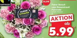 Kaufland Fairer Strauß oder Rosenstrauß Fairtrade Angebot