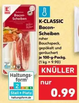 Kaufland K-CLASSIC Bacon Scheiben Angebot