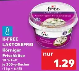 Kaufland K-FREE LAKTOSEFREI Körniger Frischkäse Angebot