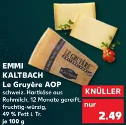 Kaufland EMMI KALTBACH Le Gruyère AOP Angebot