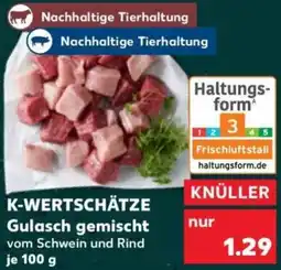 Kaufland K-WERTSCHÄTZE Gulasch gemischt Angebot